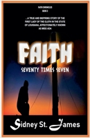 Faith - Seventy Times Seven (The Faith Chronicles) 1393789080 Book Cover