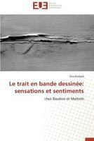Le Trait En Bande Dessinée: Sensations Et Sentiments 3841736807 Book Cover