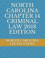 NORTH CAROLINA CHAPTER 14 CRIMINAL LAW 2018 EDITION 1717958338 Book Cover