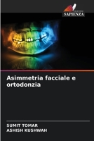 Asimmetria facciale e ortodonzia 6204158465 Book Cover