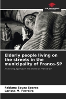 Elderly people living on the streets in the municipality of Franca-SP 6208242142 Book Cover