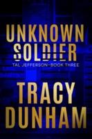 Unknown Soldier: 3rd Tal Jefferson mystery 1955378037 Book Cover