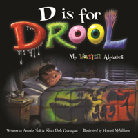 D Is for Drool: My Monster Alphabet B0GN7DC1L3 Book Cover