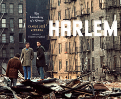 Harlem: The Unmaking of a Ghetto 0226853365 Book Cover