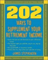 202 Ways to Supplement Your Retirement Income 1932531661 Book Cover