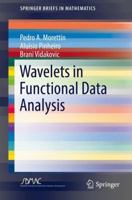 Wavelets in Functional Data Analysis 3319596225 Book Cover