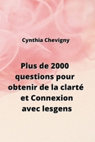 Plus de 2000 questions pour obtenir de la clarté et Connexion avec les gens (French Edition) B0CMMQJ3T2 Book Cover