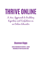 Thrive Online: A New Approach for College Educators 1620367432 Book Cover