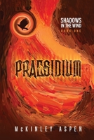 Praesidium: Sombras en el Viento 1958714003 Book Cover