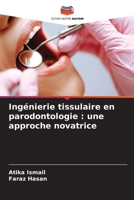 Ingénierie tissulaire en parodontologie: une approche novatrice (French Edition) 6208468566 Book Cover