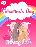 Valentine's Day Coloring Book for Kids: 50 Cute and Fun Love Filled Images for kids age 4-8: Hearts, Sweets, Cherubs, Cute Animals and More! B08TZ3HFFG Book Cover