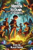 The Hidden Island of Wonders 1300111283 Book Cover