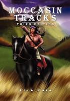 Moccasin Tracks 1469143224 Book Cover