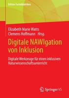 Digitale NAWIgation von Inklusion: Digitale Werkzeuge für einen inklusiven Naturwissenschaftsunterricht (Edition Fachdidaktiken) 3658371978 Book Cover