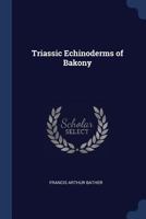 Triassic Echinoderms of Bakony 1376629119 Book Cover