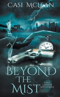 Beyond The Mist: A Time Travel Romantic Suspense (Lake Lanier Mysteries Book 2) 1509217010 Book Cover