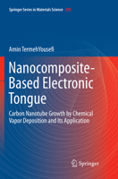 Nanocomposite-Based Electronic Tongue: Carbon Nanotube Growth by Chemical Vapor Deposition and Its Application 3319668471 Book Cover