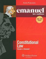 Emanuel Law Outlines: Constitutional Law 0735534292 Book Cover