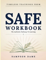 Timeless Teachings From Safe: The Authentic Pathway To Learning B0HBT47VRM Book Cover