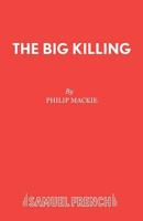 The Big Killing 0573113874 Book Cover