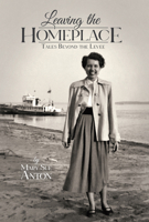 Leaving the Homeplace: Tales Beyond the Levee 1956027602 Book Cover