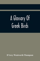 A Glossary of Greek Birds 9354442579 Book Cover