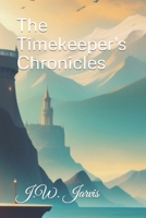 The Timekeeper's Chronicles B0CC4TRX32 Book Cover