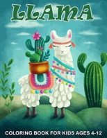 Llama Coloring Book: Featuring Over 50 Cute Llama Coloring With Funny Quotes Funny Hilarious Llama Themed Coloring Book for Llama Lovers (Perfect For Llama Lovers Gifts)) cute coloring books B0932JC9V3 Book Cover