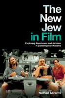 The New Jew in Film: Exploring Jewishness and Judaism in Contemporary Cinema 1848855753 Book Cover