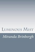 Luminous Mist 1985815419 Book Cover
