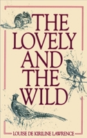 The Lovely and the Wild 0920474438 Book Cover