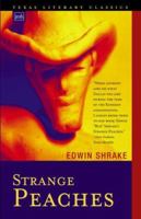 Strange Peaches (Texas Monthly Press contemporary fiction) 0061277738 Book Cover