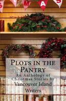 Plots in the Pantry 1466485779 Book Cover