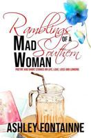 Ramblings of a Mad Southern Woman 1475294638 Book Cover