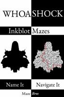 Whoa Shock Inkblot Mazes B0DRS89QYL Book Cover