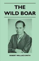 The Wild Boar 1447410092 Book Cover