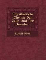 Physikalische Chemie Der Zelle Und Der Gewebe... 124951603X Book Cover