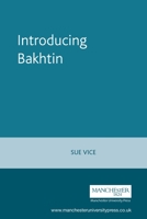 Introducing Bakhtin 071904328X Book Cover