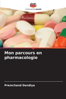 Mon parcours en pharmacologie (French Edition) 6208590124 Book Cover