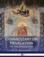 COMMENTARY ON REVELATION, Or The Apocalypse 0825422892 Book Cover