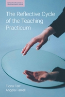 The Reflective Cycle of the Teaching Practicum 1781798494 Book Cover