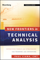 New Frontiers in Technical Analysis: Effective Tools and Strategies for Trading and Investing 1576603768 Book Cover