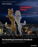 Autodesk Maya 2010: The Modeling and Animation Handbook 1897177534 Book Cover