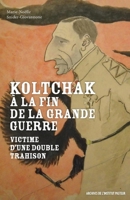 Koltchak à la fin de la Grande Guerre (French Edition) B0833XNHNW Book Cover