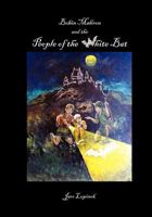 Bobin Mahron and the People of the White Bat 0982762763 Book Cover
