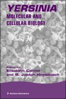 Yersinia: Molecular And Cellular Biology 1904933068 Book Cover