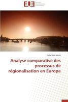Analyse Comparative Des Processus de Ra(c)Gionalisation En Europe 3838184041 Book Cover