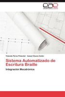 Sistema Automatizado de Escritura Braille 3848461331 Book Cover
