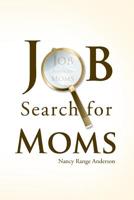 Job Search Skills for Moms 055731707X Book Cover