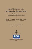 Maschinenbau Und Graphische Darstellung: Einfuhrung in Die Graphostatik Und Diagrammentwicklung 3662233193 Book Cover